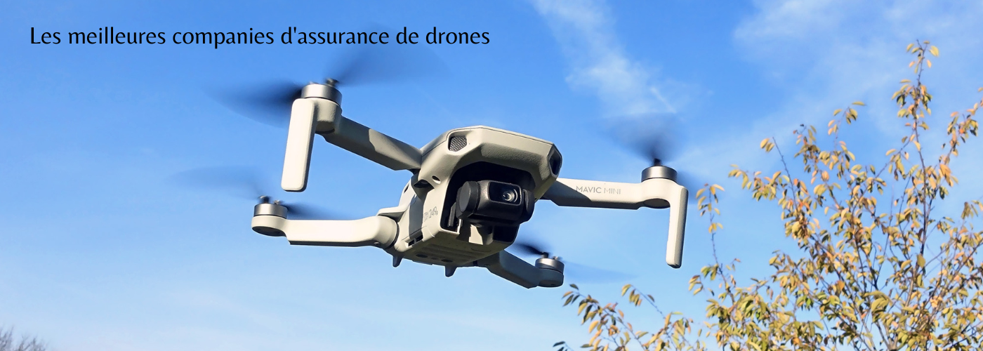 Les meilleures companies d'assurance de drones